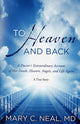 Book cover of: To Heaven and Back. By: Mary Neal,Mary C. Neal