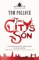 Book cover of: City's Son. By: Tom Pollock