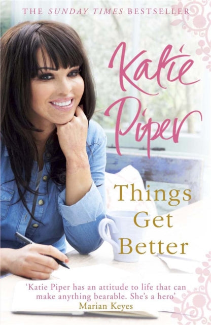 Book cover of: Things Get Better. By: Katie Piper