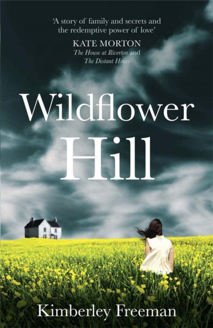 Book cover of: Wildflower Hill. By: Kimberley Freeman
