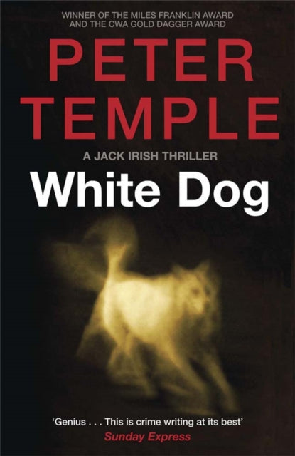 Book cover of: White Dog. By: Peter Temple