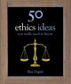 Book cover of: 50 Ethics Ideas You Really Need to Know