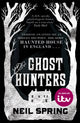 Book cover of: Ghost Hunters. By: Neil Spring