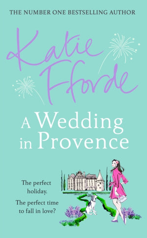 Wedding in Provence, From the #1 bestselling author of uplifting feel-good fiction