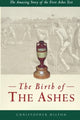 Book cover of: Birth of the Ashes. The Amazing Story of the First Ashes Test