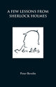 Book cover of: Few Lessons from Sherlock Holmes. By: Peter Bevelin