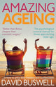 Book cover of: Amazing Ageing. By: David Buswell