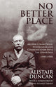 Book cover of: No Better Place. By: Alistair Duncan