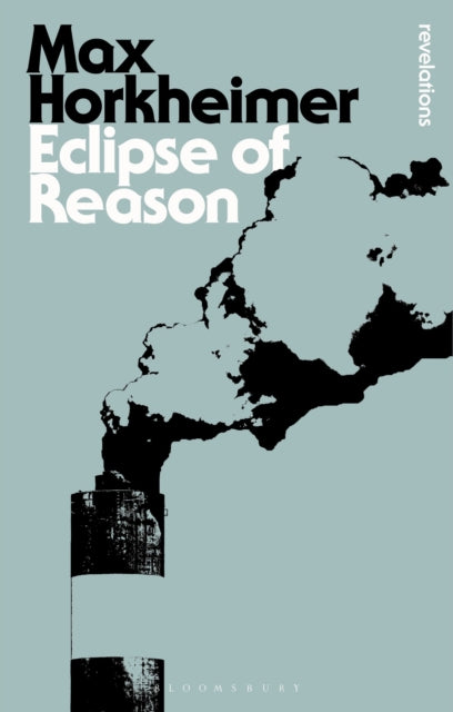 Book cover of: Eclipse of Reason. By: Max Horkheimer