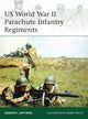 Book cover of: US World War II Parachute Infantry Regiments