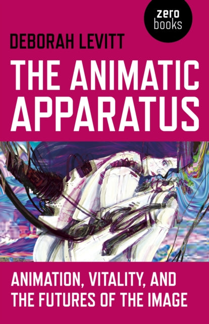 Book cover of: Animatic Apparatus, The. By: Deborah Levitt