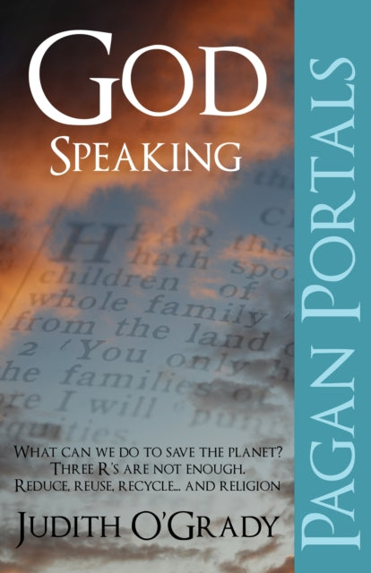 Book cover of: Pagan Portals – God–Speaking. By: Judith O'Grady