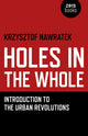 Book cover of: Holes In The Whole – Introduction to the Urban Revolutions