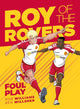 Roy of the Rovers: Foul Play 9781781086698 Rob Williams