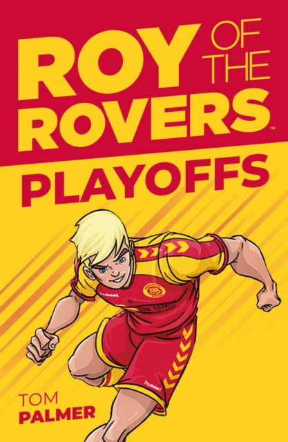 Book cover of: Roy of the Rovers: Play-Offs. By: Tom Palmer