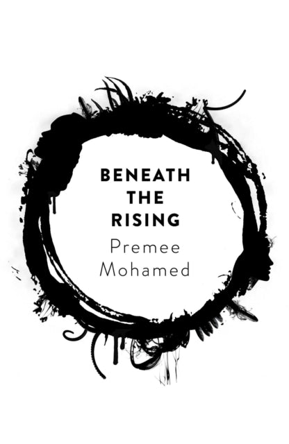 Book cover of: Beneath the Rising. By: Premee Mohamed