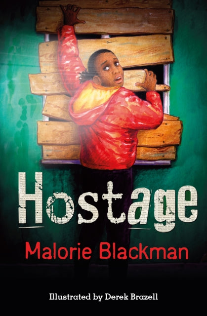 Book cover of: Hostage. By: Malorie Blackman