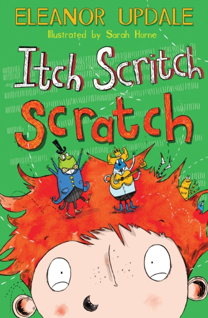 Book cover of: Itch Scritch Scratch. By: Eleanor Updale