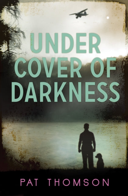 Under Cover of Darkness 9781781123782 Pat Thomson