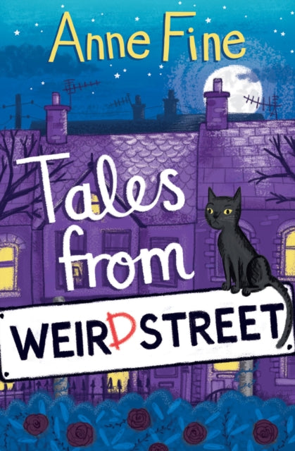 Book cover of: Tales from Weird Street. By: Anne Fine