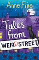 Book cover of: Tales from Weird Street. By: Anne Fine