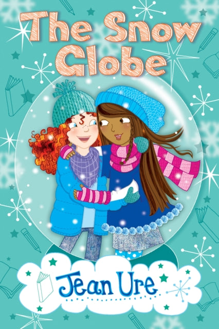 Book cover of: Snow Globe. By: Jean Ure