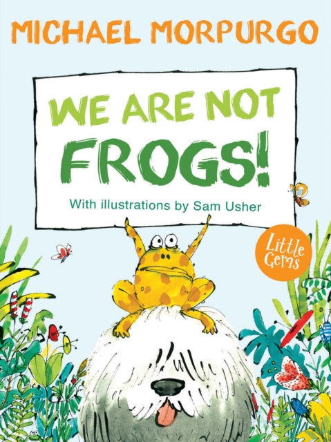 Book cover of: We Are Not Frogs!. By: Michael Morpurgo