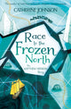 Race to the Frozen North, The Matthew Henson Story 9781781128404 Catherine Johnson