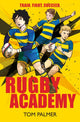 Rugby Academy 9781781128664 Tom Palmer