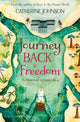 Journey Back to Freedom, The Olaudah Equiano Story 9781781129227 Catherine Johnson