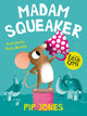 Madam Squeaker 9781781129517 Pip Jones