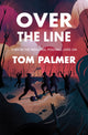 Over the Line 9781781129562 Tom Palmer