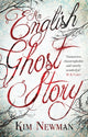 Book cover of: English Ghost Story. By: Kim Newman