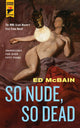 Book cover of: So Nude, So Dead. By: Evan Hunter