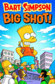 Book cover of: Bart Simpson - Big Shot. By: Matt Groening