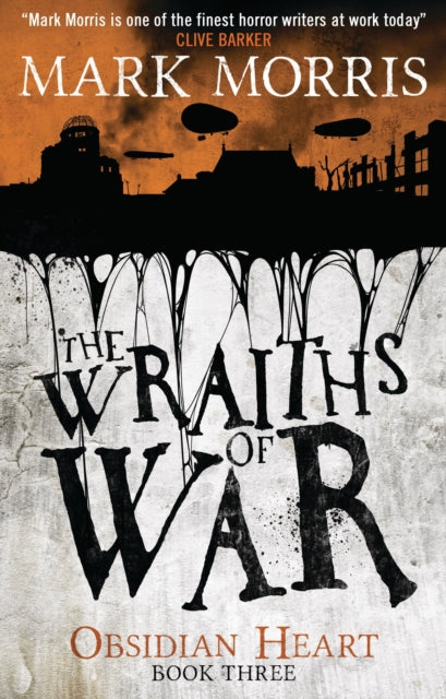 Book cover of: Wraiths of War. By: Mark Morris