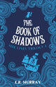Book cover of: Book of Shadows. By: E. R. Murray