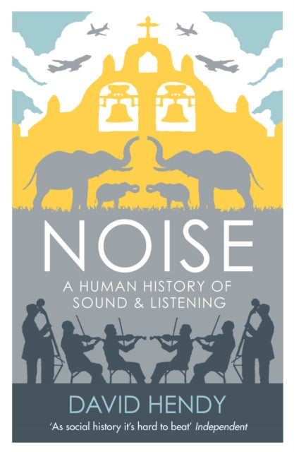 Book cover of: Noise. By: David Hendy