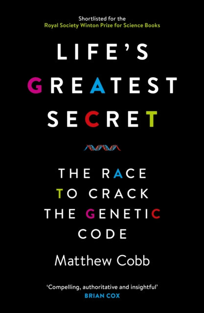 Book cover of: Life's Greatest Secret. By: Matthew Cobb