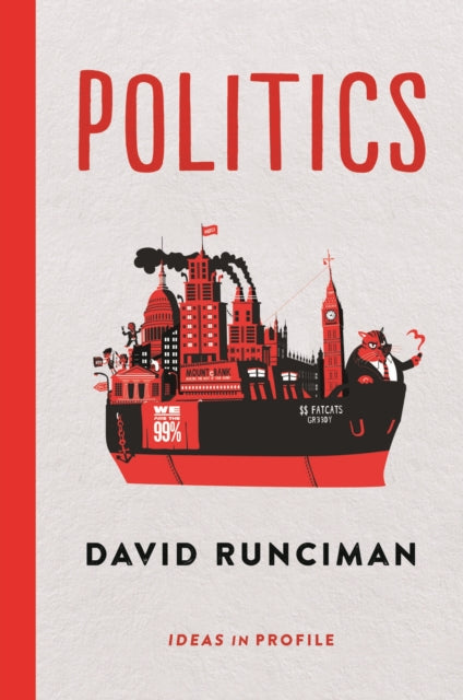 Book cover of: Politics: Ideas in Profile. By: David Runciman