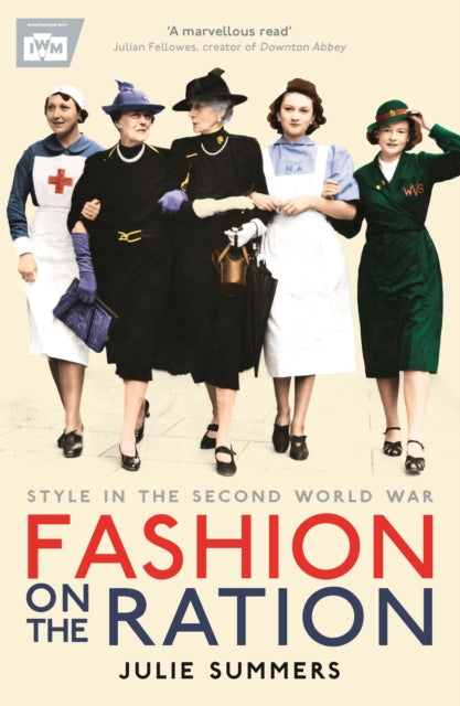 Book cover of: Fashion on the Ration. By: Julie Summers