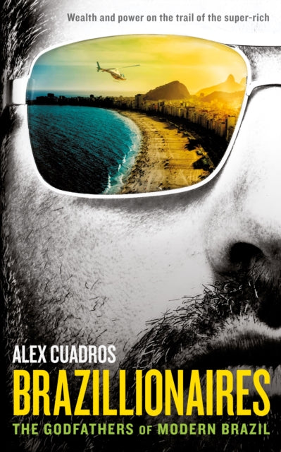 Book cover of: Brazillionaires. By: Alex Cuadros