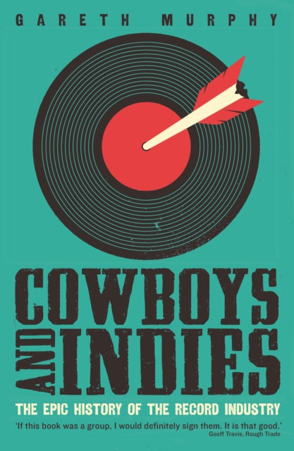 Book cover of: Cowboys and Indies. By: Gareth Murphy