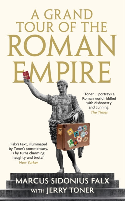 Book cover of: Grand Tour of the Roman Empire by Marcus Sidonius Falx. By: Jerry Toner