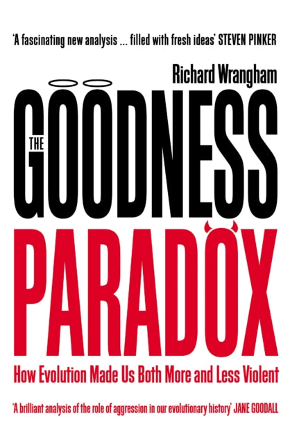 Book cover of: Goodness Paradox. By: Richard Wrangham