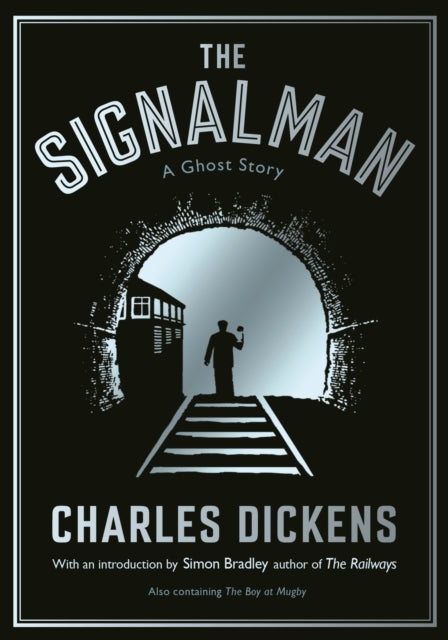 Book cover of: Signalman. By: Charles Dickens