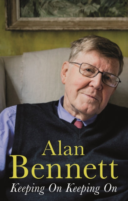 Book cover of: Keeping On Keeping On. By: Alan Bennett