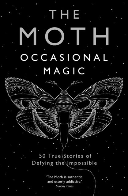 The Moth: Occasional Magic