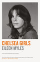 Chelsea Girls 9781781257807 Mx Eileen Myles