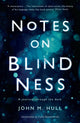 Book cover of: Notes on Blindness. By: John Hull